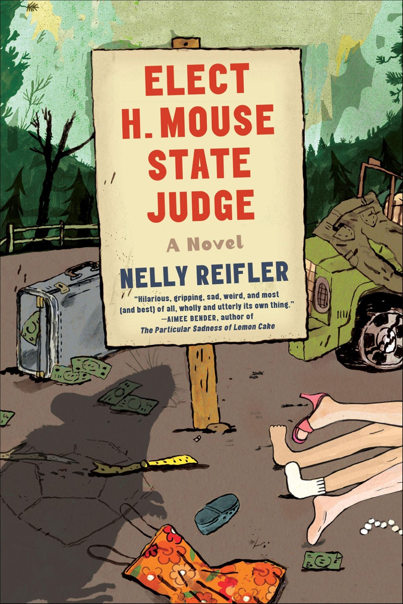Elect H. Mouse State Judge: A Novel