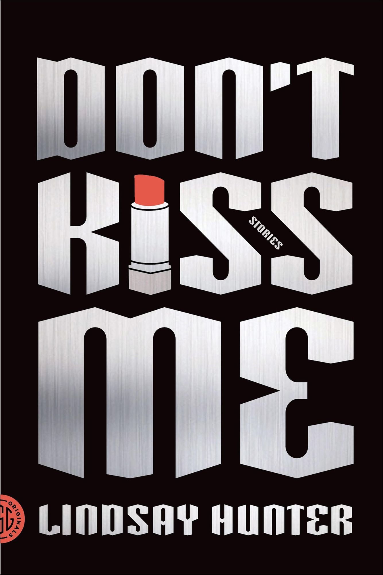 Don't Kiss Me: Stories