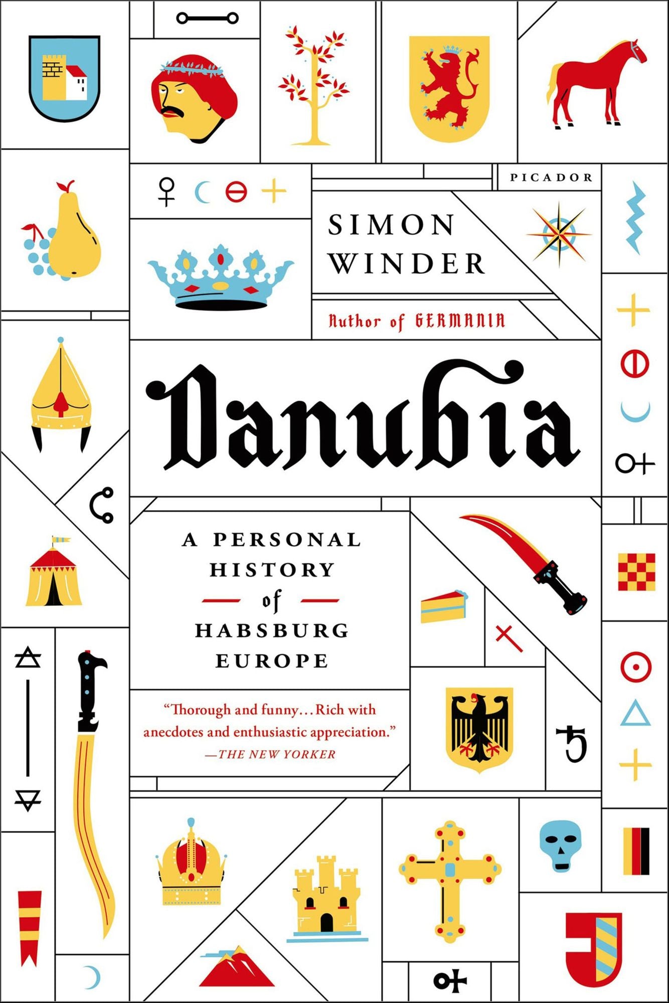 Danubia: A Personal History of Habsburg Europe