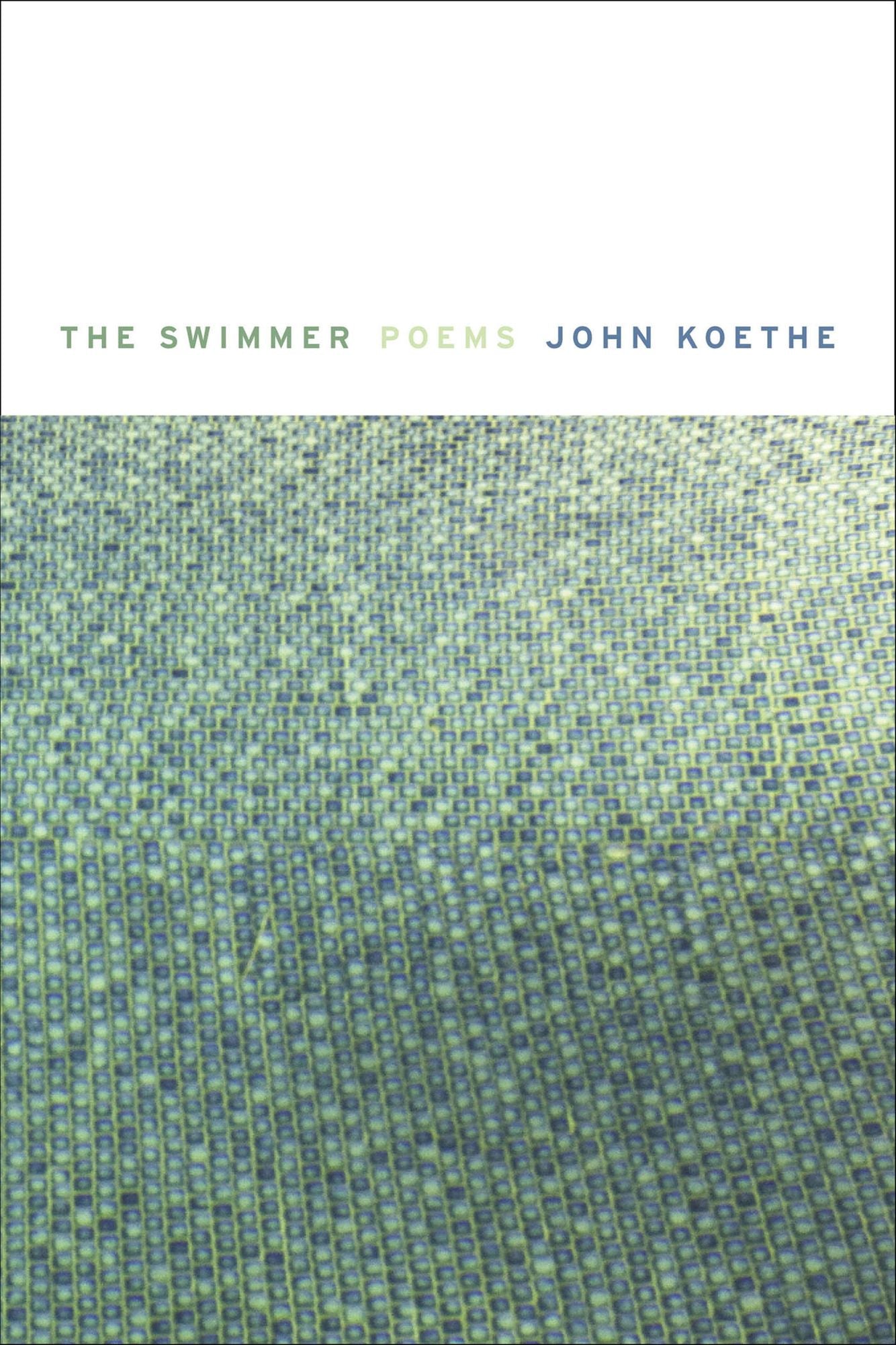 The Swimmer: Poems