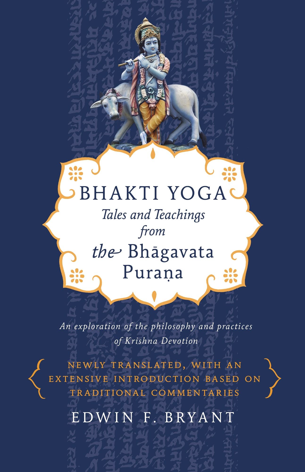 Bhakti Yoga: Tales and Teachings from the Bhagavata Purana