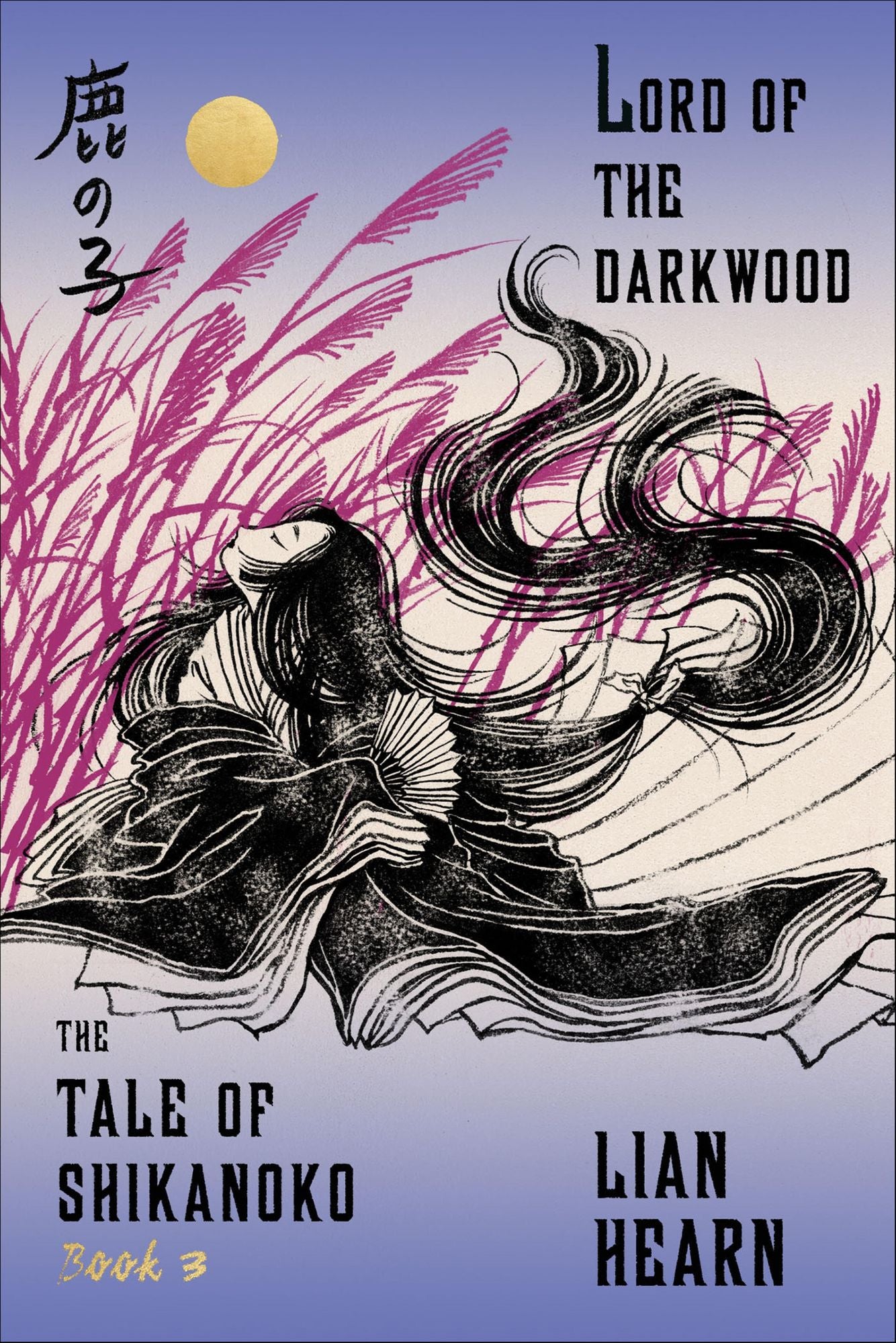 Lord of the Darkwood (Tale of Shikanoko Series #3)