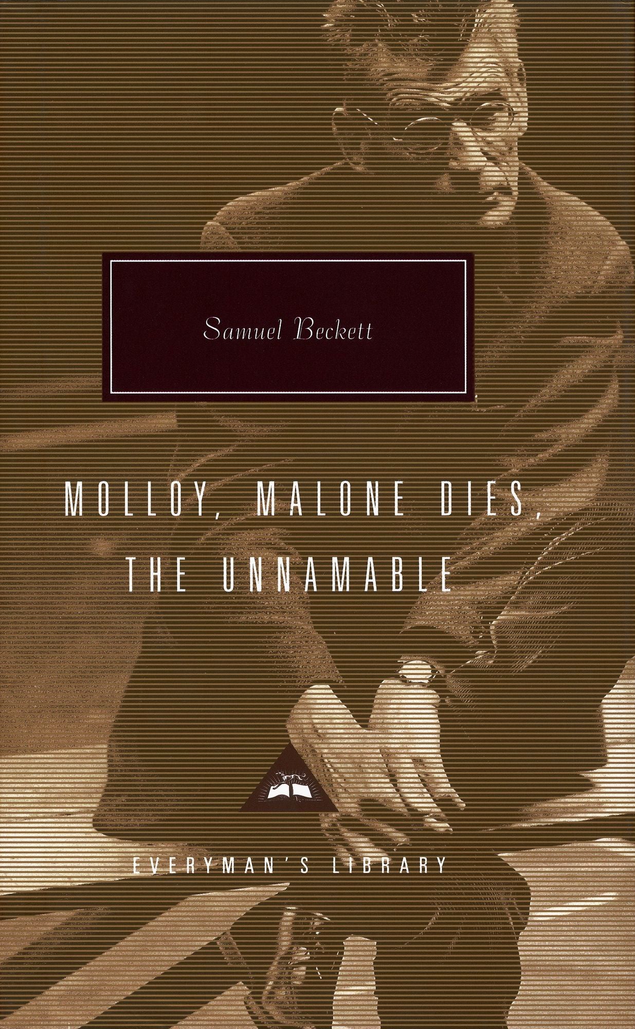 Three Novels: Molloy, Malone Dies, The Unnamable (Everyman's Library)