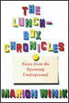The Lunch-Box Chronicles: Notes from the Parenting Underground
