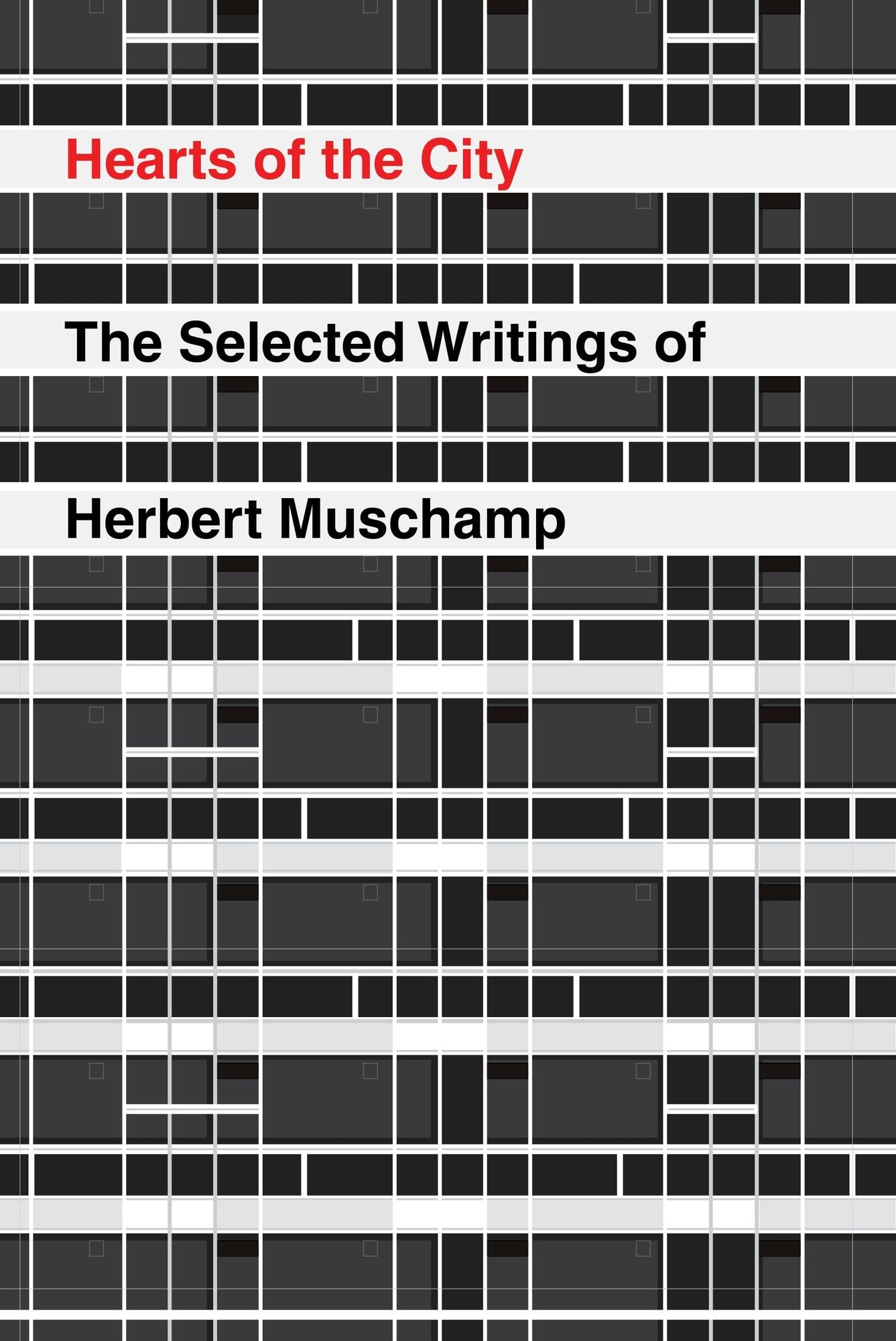 Hearts of the City: The Selected Writings of Herbert Muschamp