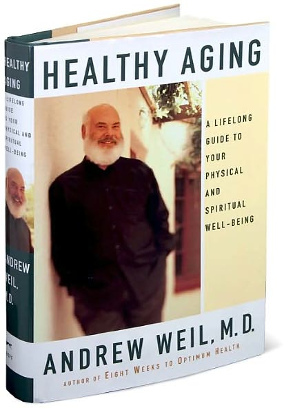 Healthy Aging: A Lifelong Guide to Your Physical and Spiritual Well-Being