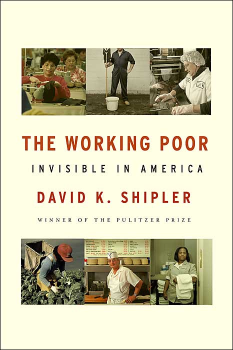 The Working Poor: Invisible in America