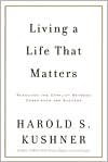 Living a Life That Matters: Resolving the Conflict Between Conscience and Success