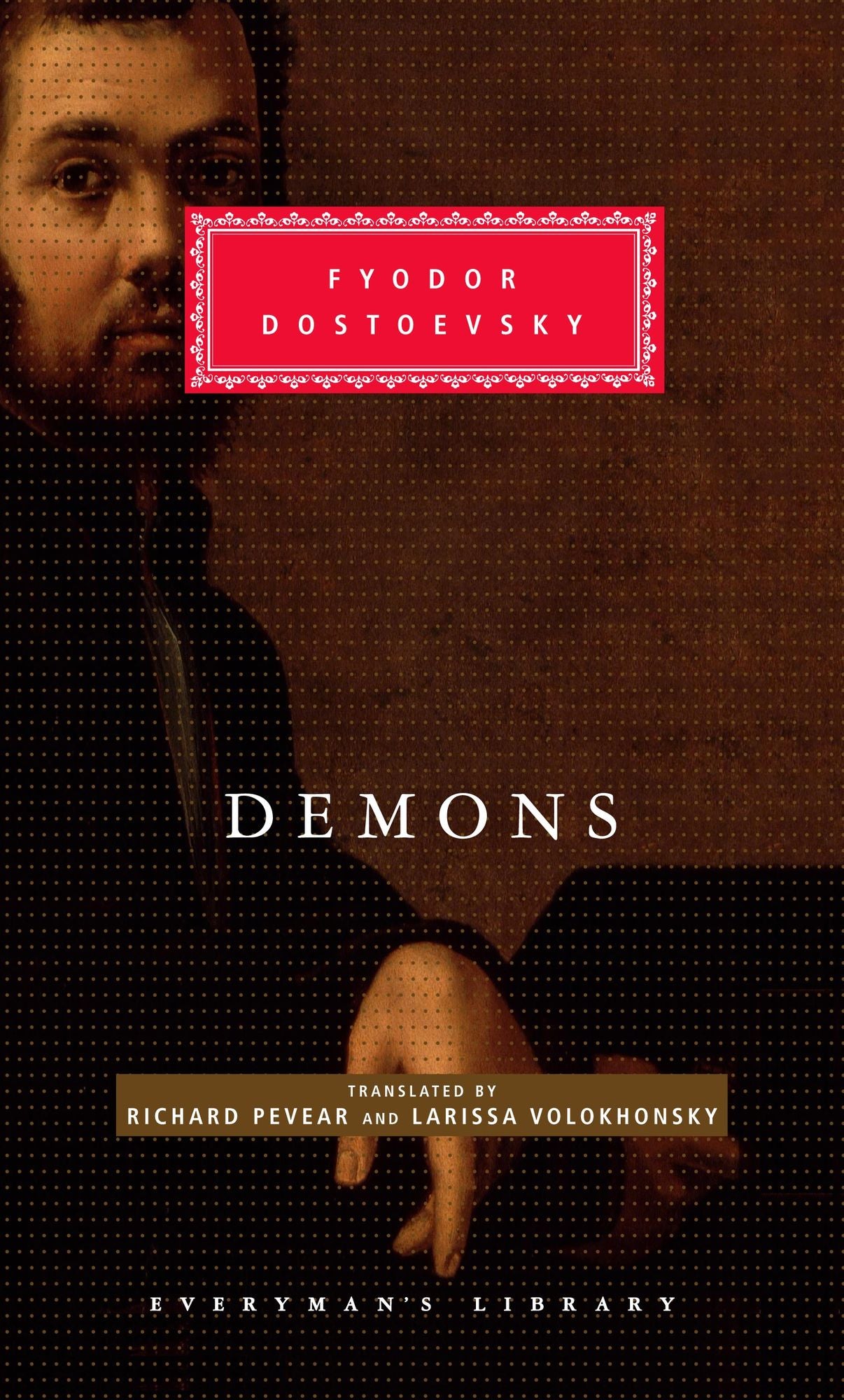 Demons: A Novel in Three Parts