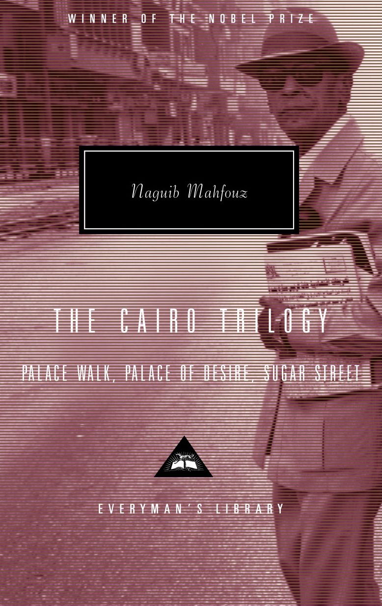 Cairo Trilogy: Palace Walk, Palace of Desire, Sugar Street
