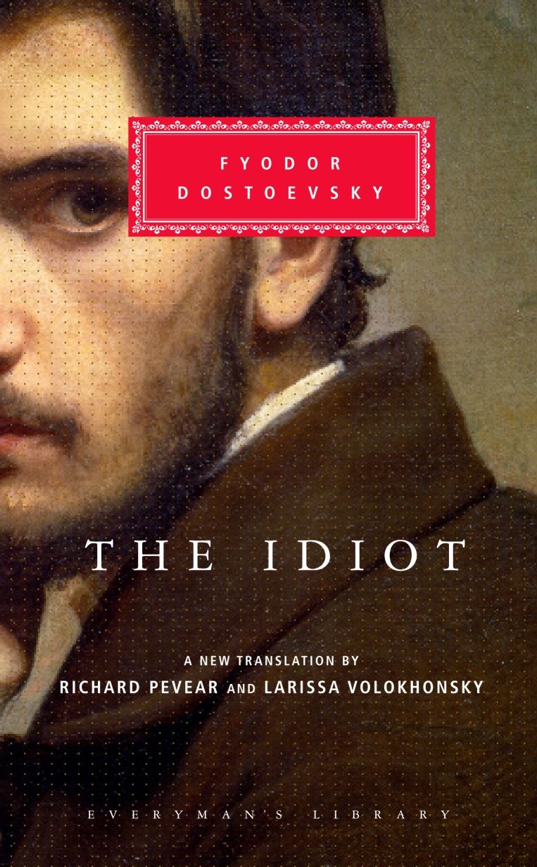 The Idiot (Pevear and Volokhonsky translation)