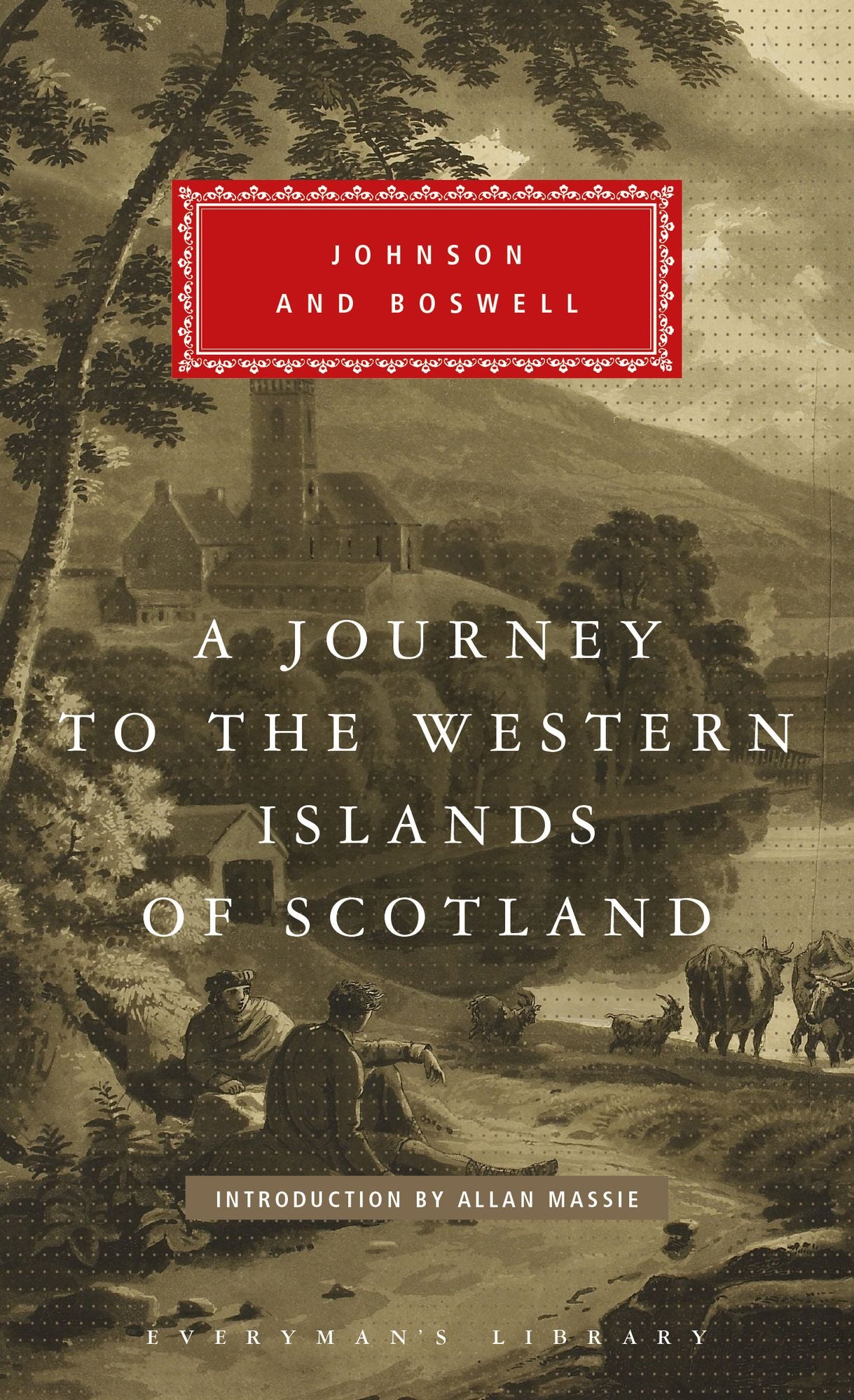 A Journey to the Western Islands of Scotland with the Journal of a Tour to the Hebrides