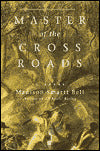 Master of the Crossroads