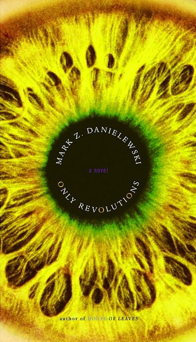 Only Revolutions: A Novel