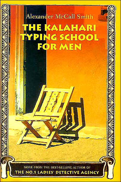 The Kalahari Typing School for Men (No. 1 Ladies' Detective Agency Series #4)
