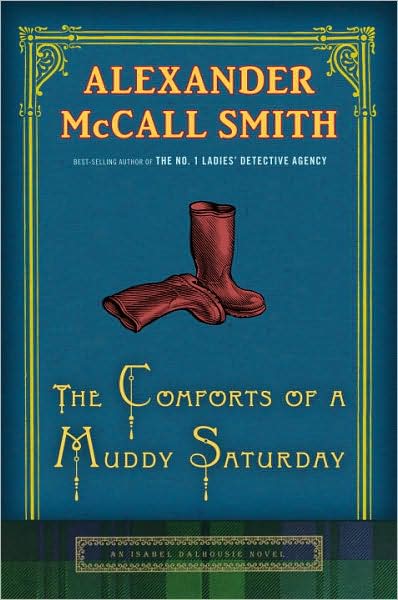 The Comforts of a Muddy Saturday (Isabel Dalhousie Series #5)