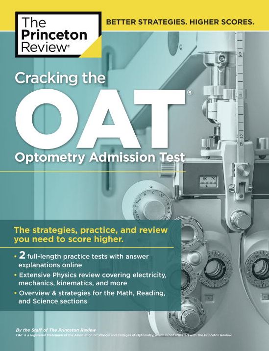 Cracking the OAT (Optometry Admission Test): Proven Techniques for a Higher Score