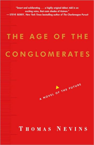 Age of the Conglomerates: A Novel of the Future