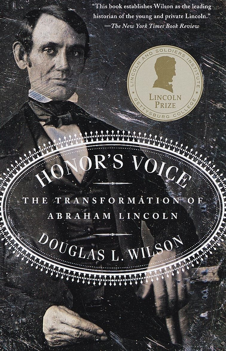 Honor's Voice: The Transformation of Abraham Lincoln