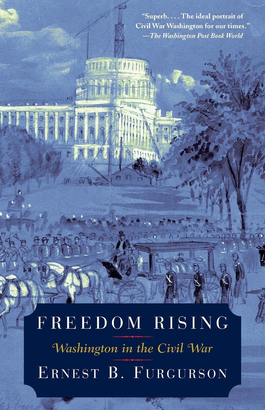 Freedom Rising: Washington in the Civil War