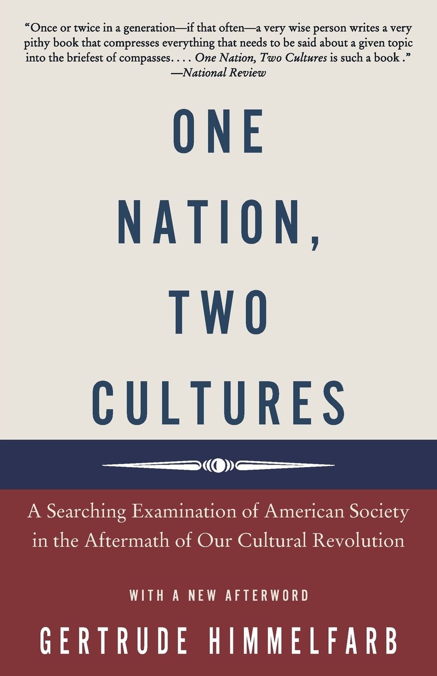 One Nation, Two Cultures: A Searching Examination of American Society in the Aftermath of Our Cultural Revolution