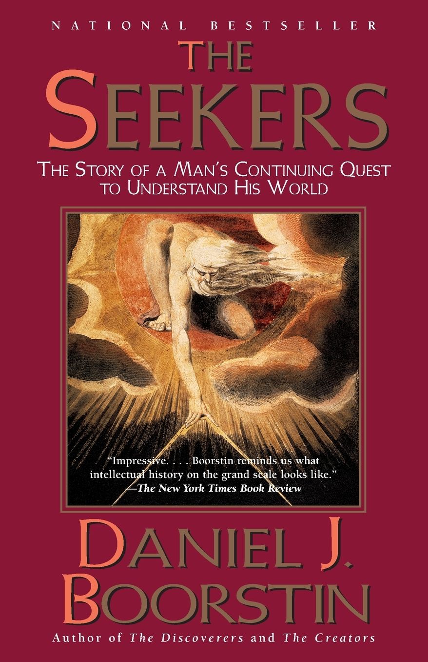 The Seekers: The Story of Man's Continuing Quest to Understand His World