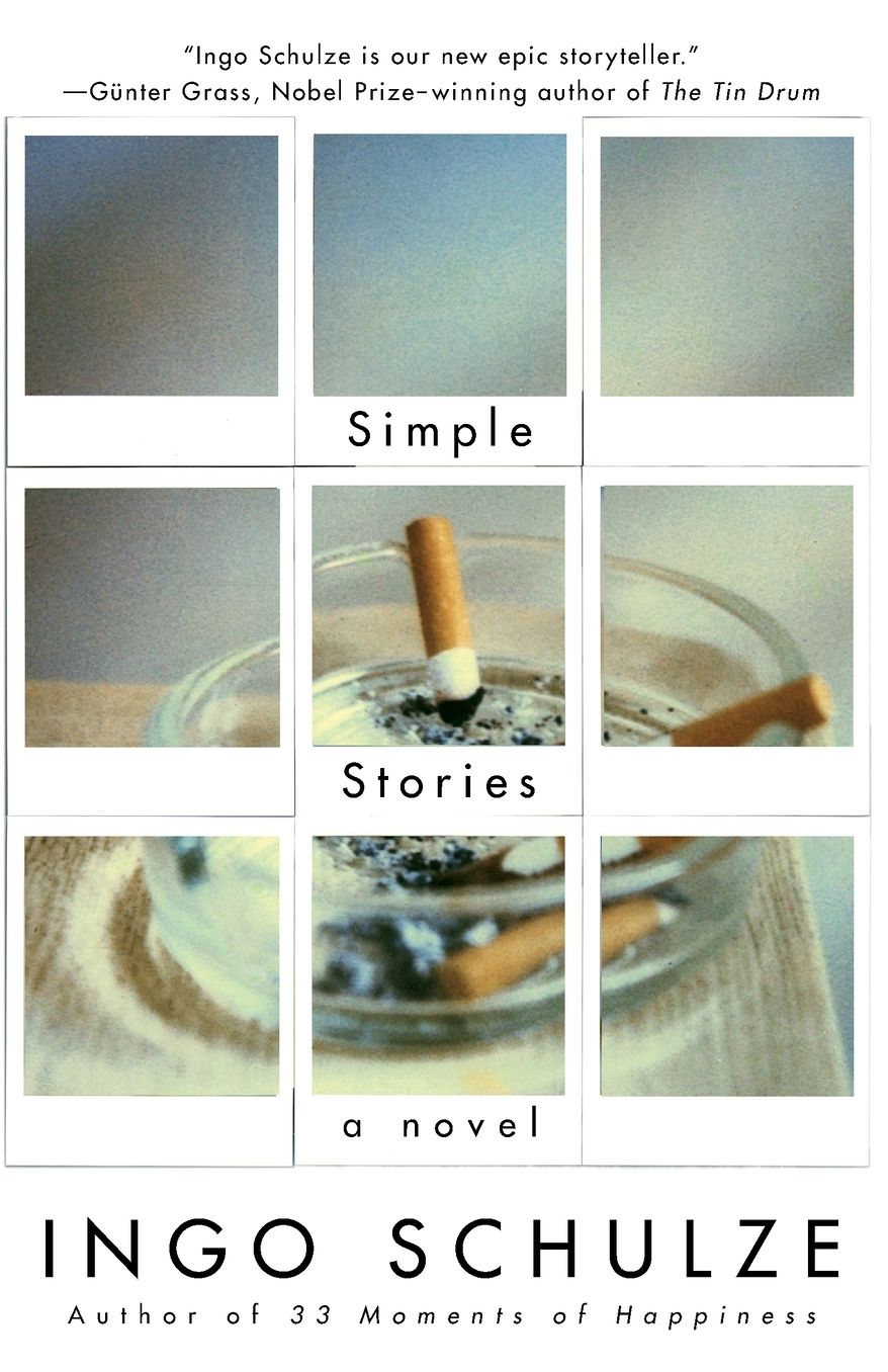 Simple Stories: A Novel from the East German Provinces