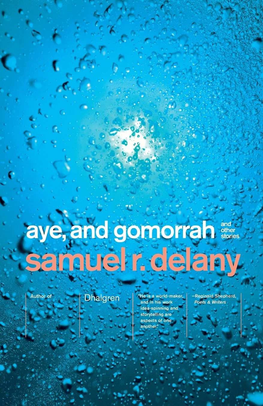 Aye, and Gomorrah: And Other Stories
