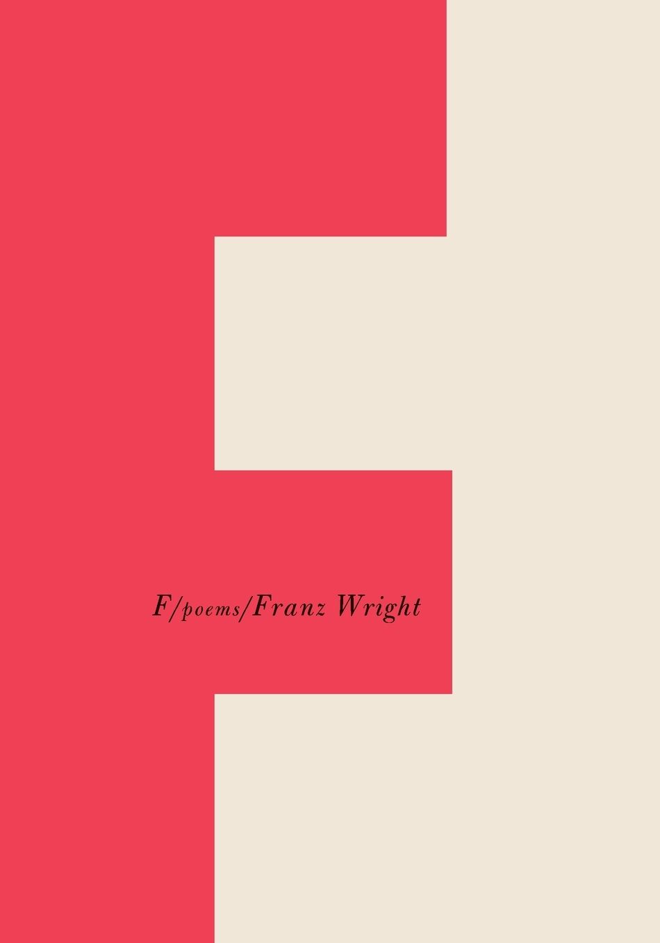 F: Poems