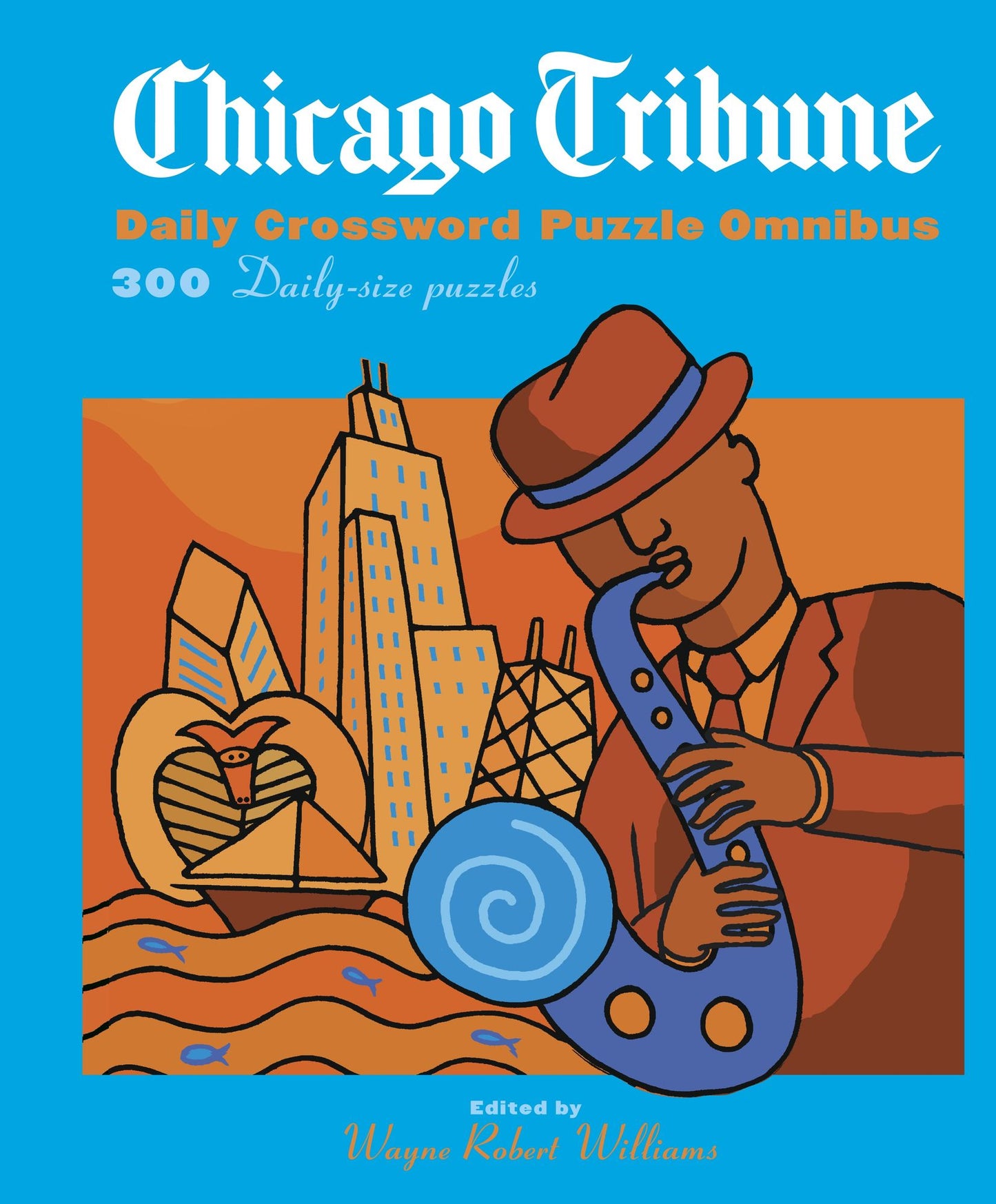 Chicago Tribune Daily Crossword Omnibus: 300 Daily-Size Puzzles