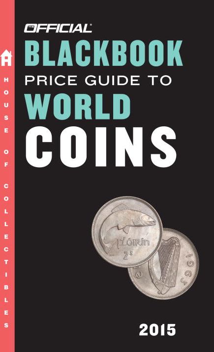 The Official Blackbook Price Guide to World Coins 2015, 18th Edition