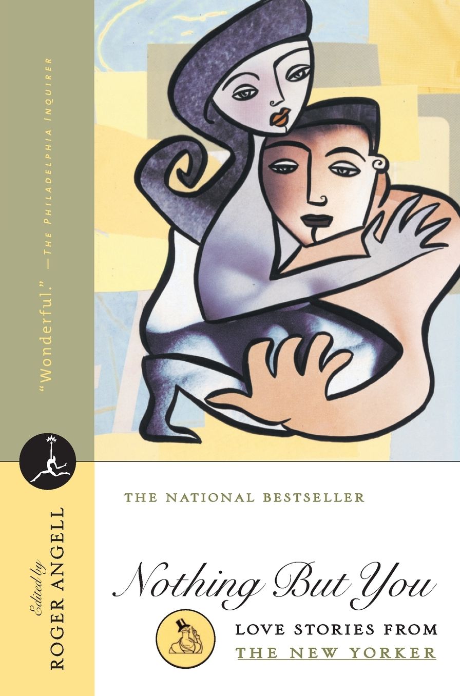 Nothing but You: Love Stories from the New Yorker (Modern Library Series)