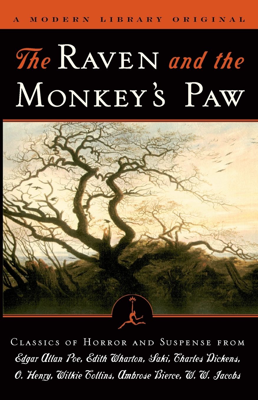 The Raven and the Monkey's Paw : Classics of Horror and Suspense from the Modern Library