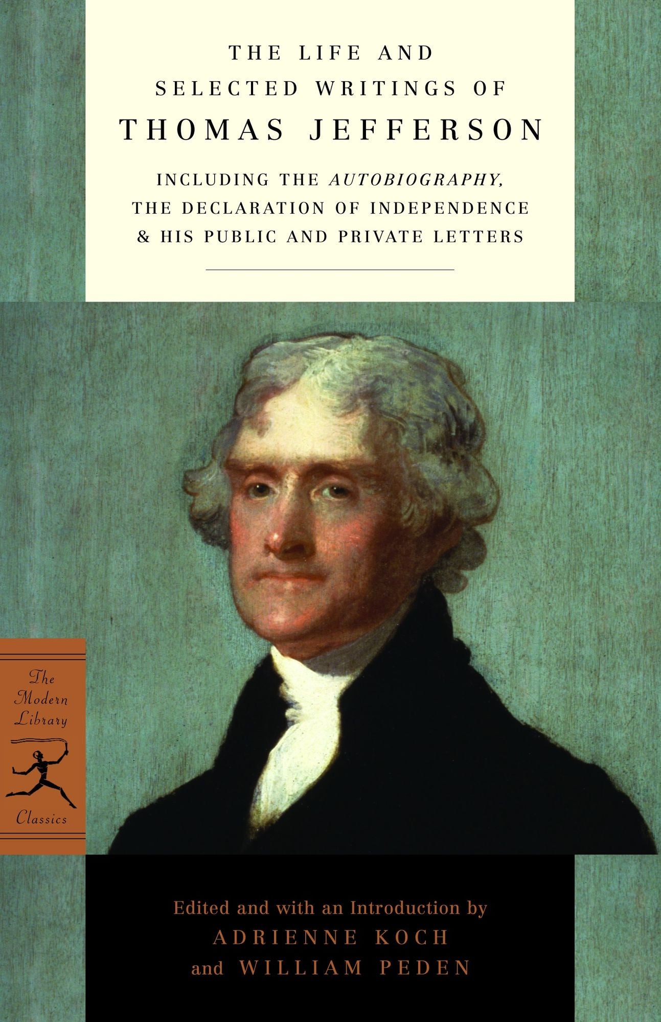 Life and Selected Writings of Thomas Jefferson (Modern Library Series)