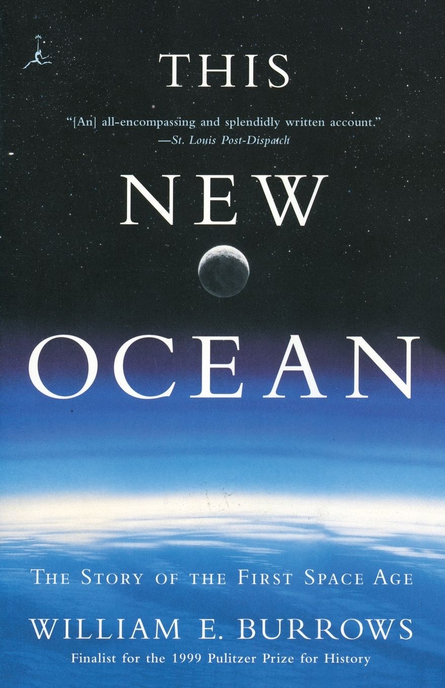 This New Ocean: The Story of the First Space Age