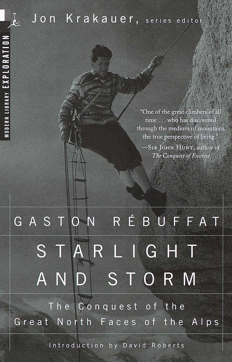 Starlight and Storm: The Conquest for the Great North Faces of the Alps