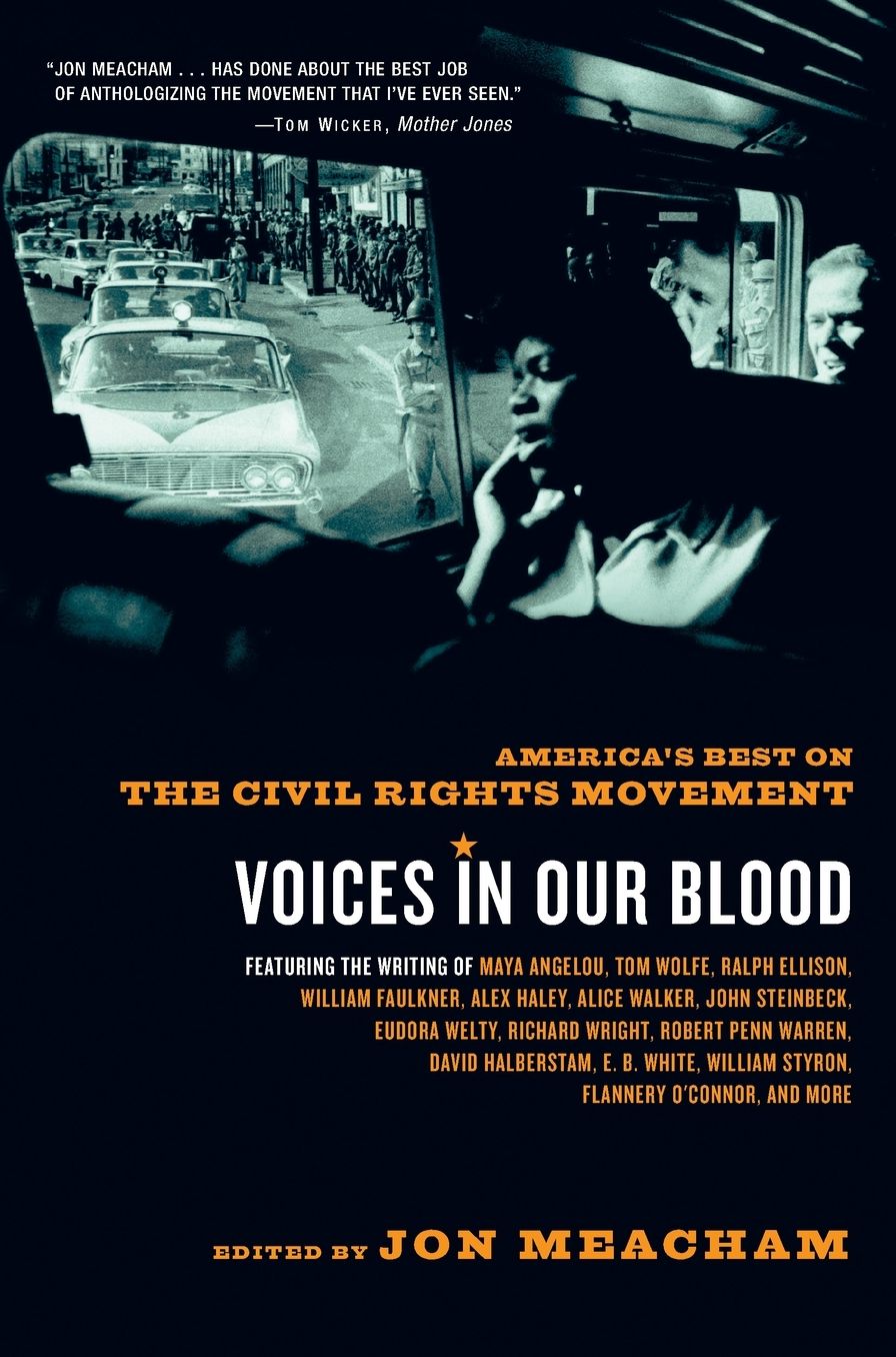 Voices in Our Blood: America's Best on the Civil Rights Movement