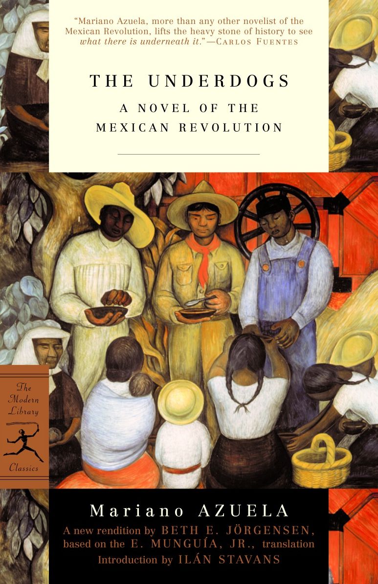 The Underdogs: A Novel of the Mexican Revolution