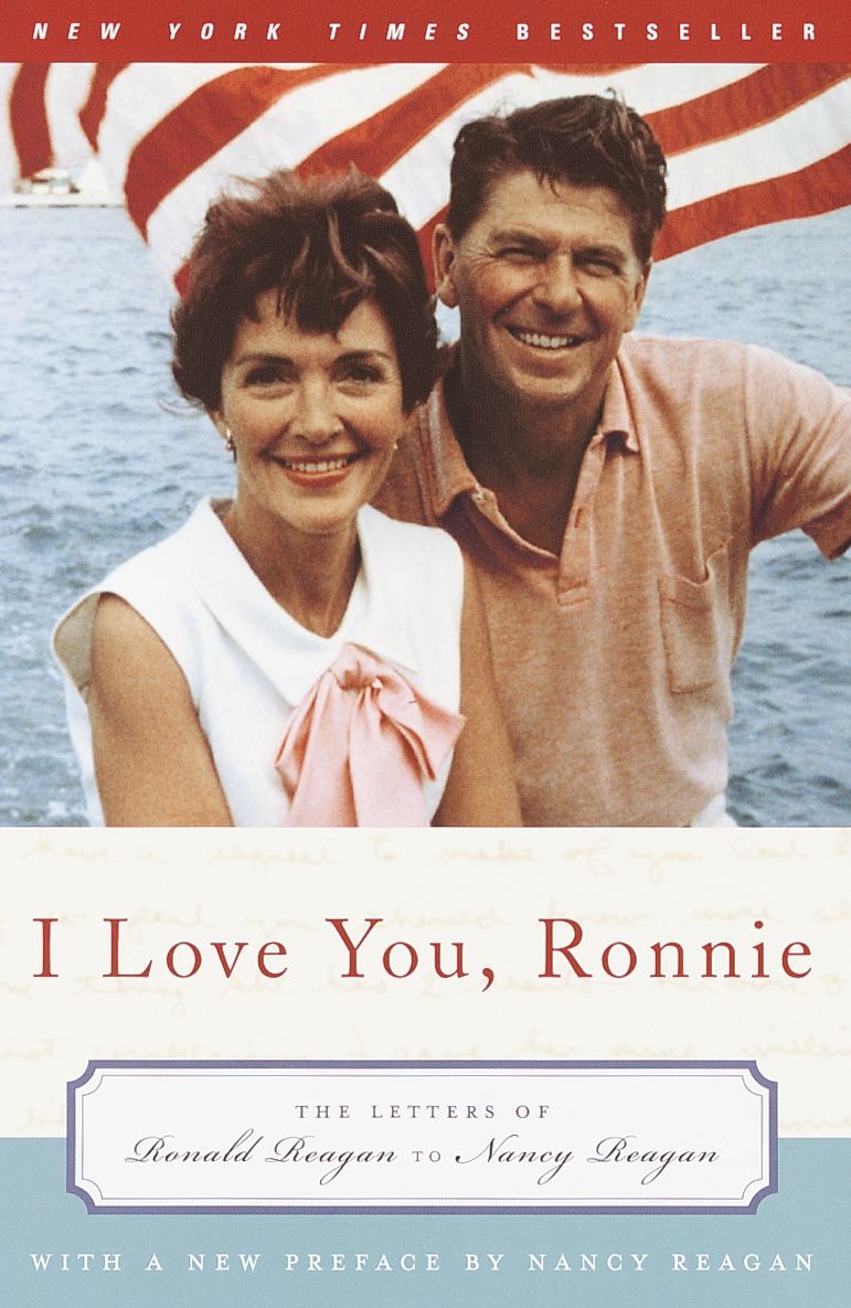 I Love You, Ronnie: The Letters of Ronald Reagan to Nancy Reagan