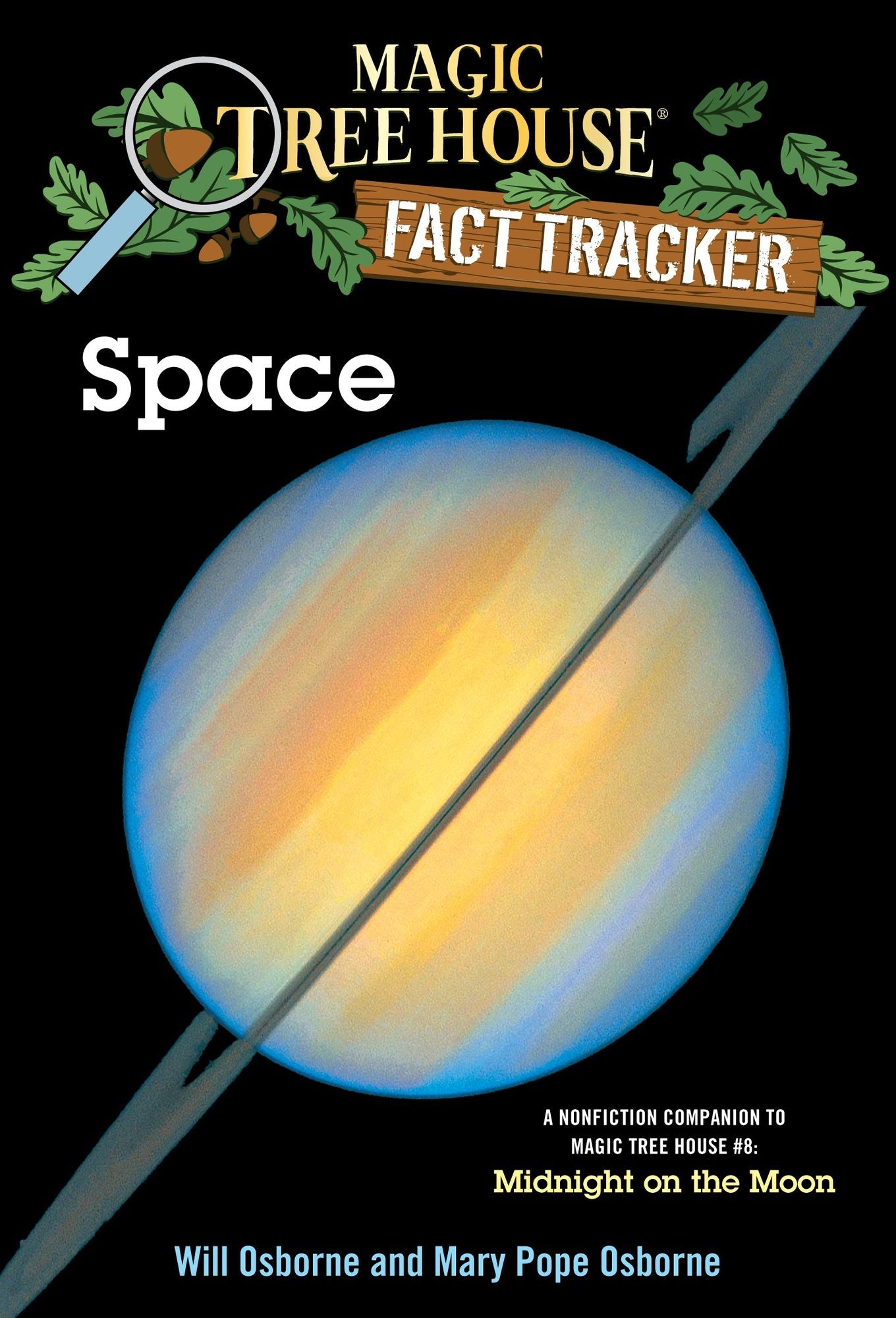 Magic Tree House Fact Tracker #6: Space: A Nonfiction Companion to Magic Tree House #8: Midnight on the Moon