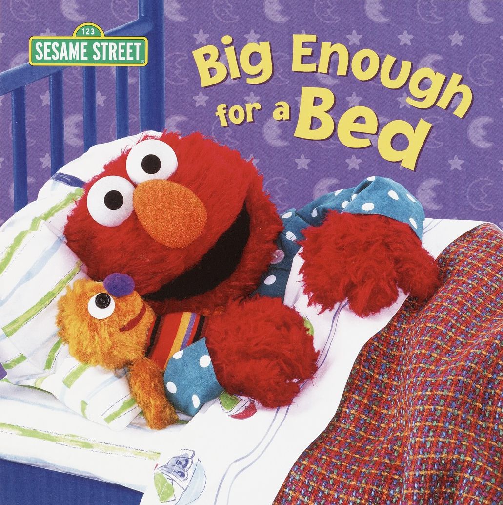 Big Enough for a Bed (Sesame Street Series)