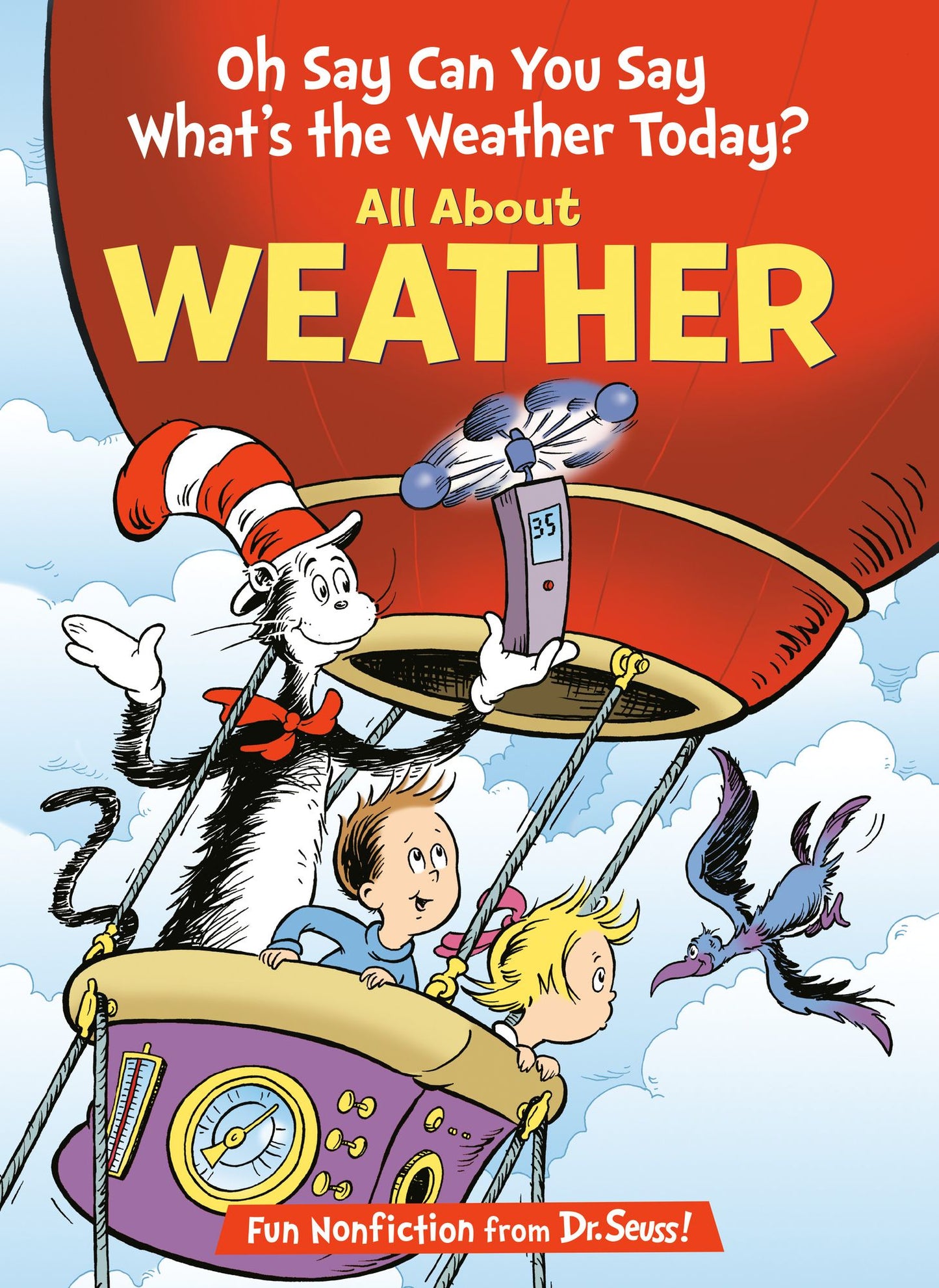 Oh Say Can You Say What's the Weather Today?: All About Weather (Cat in the Hat's Learning Library Series)