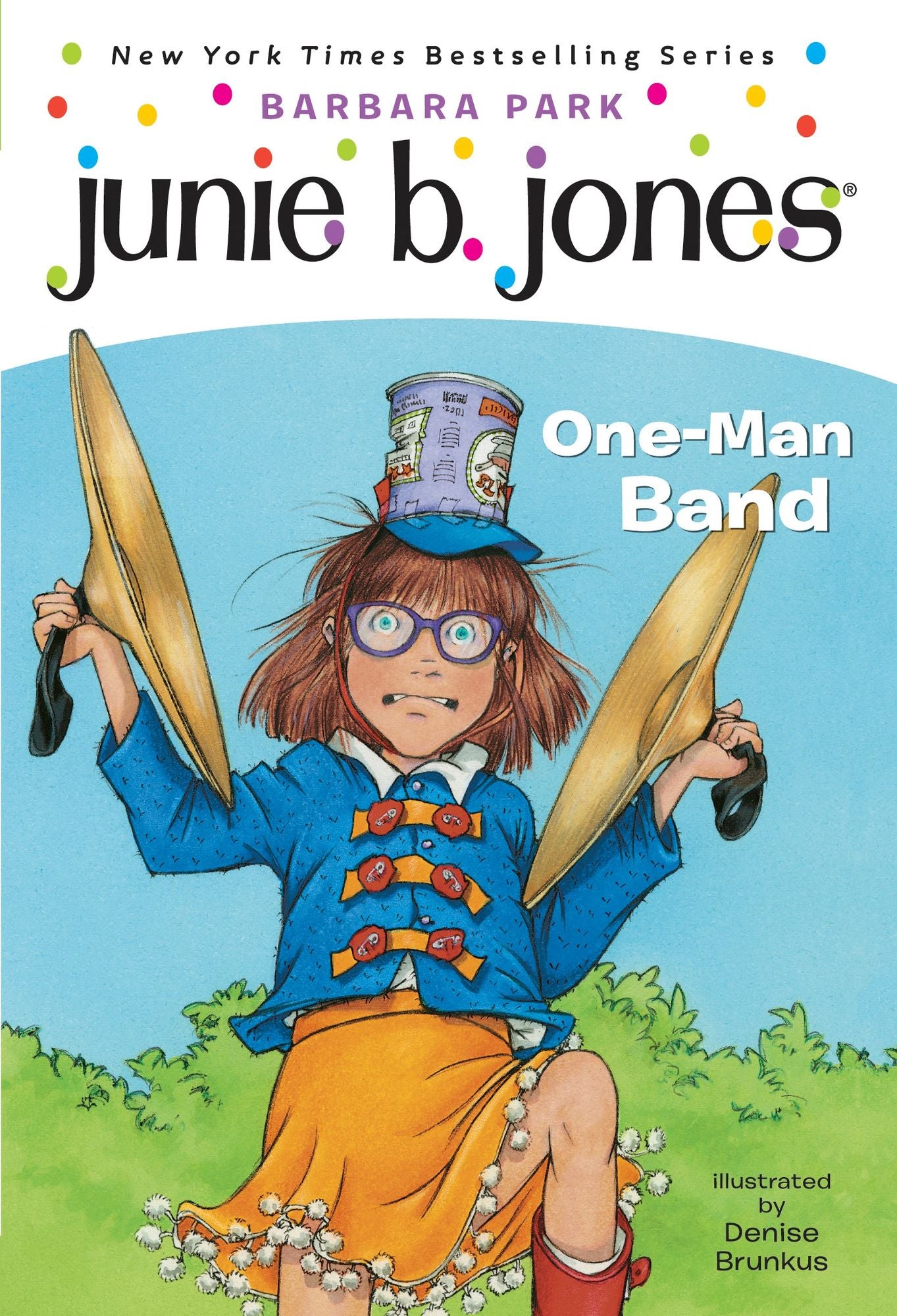Junie B., First Grader: One-Man Band (Junie B. Jones Series #22)