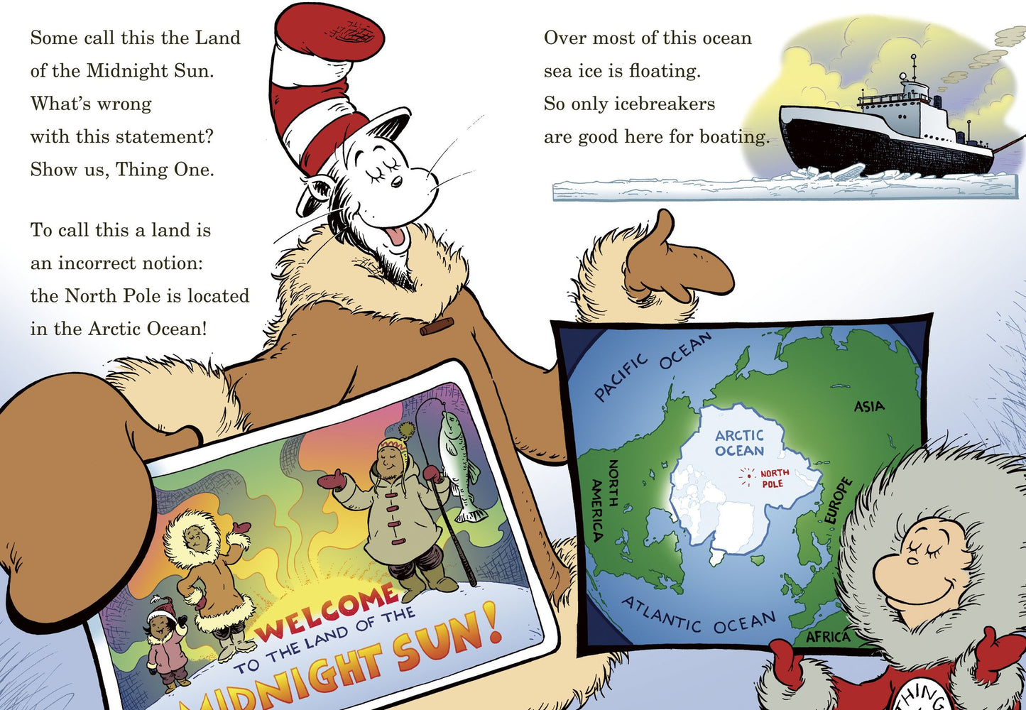 Ice Is Nice!: All About the North and South Poles (Cat in the Hat's Learning Library Series)