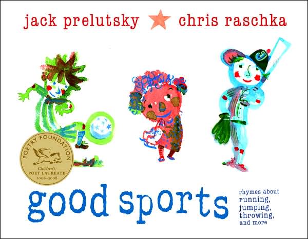 Good Sports: Rhymes about Running, Jumping, Throwing, and More