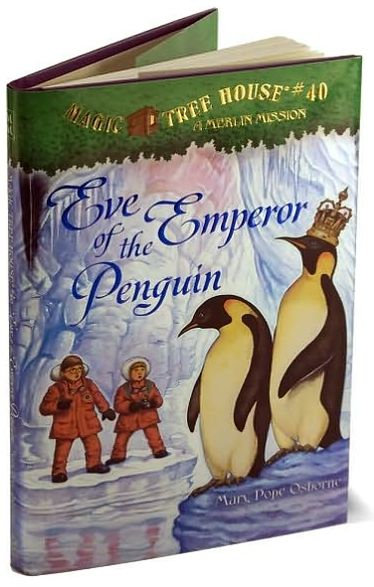 Eve of the Emperor Penguin (Magic Tree House Merlin Mission Series #12)
