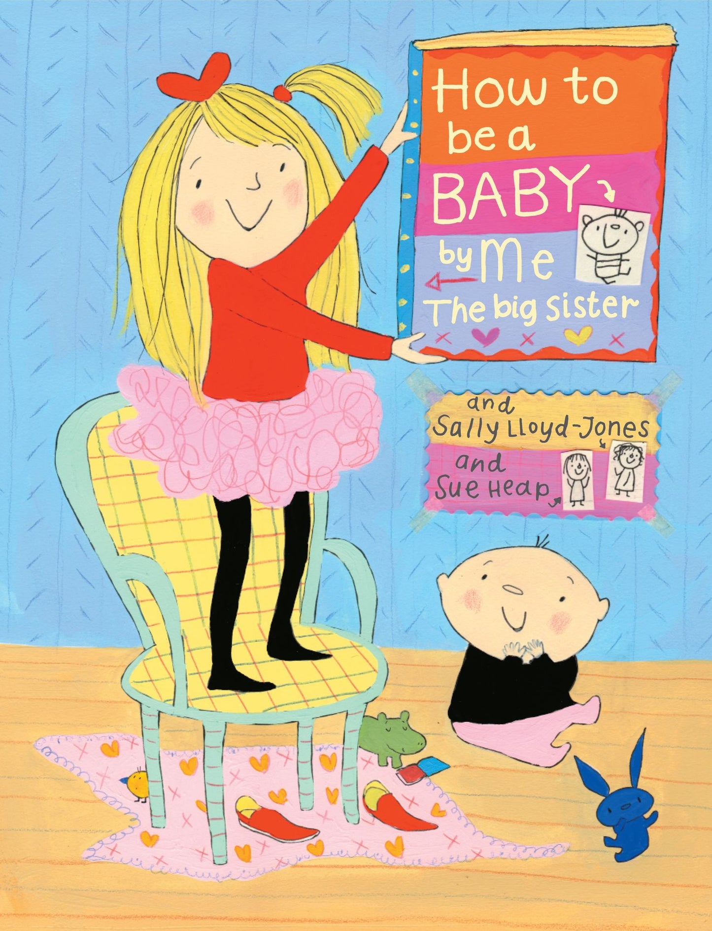 How to Be a Baby...by Me, the Big Sister