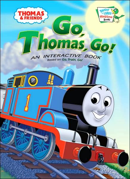 Go, Thomas Go! (Thomas the Tank Engine and Friends Series)