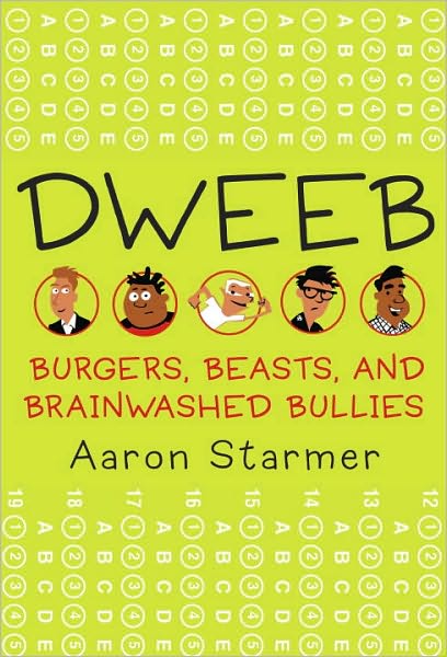 Dweeb: Burgers, Beasts, and Brainwashed Bullies