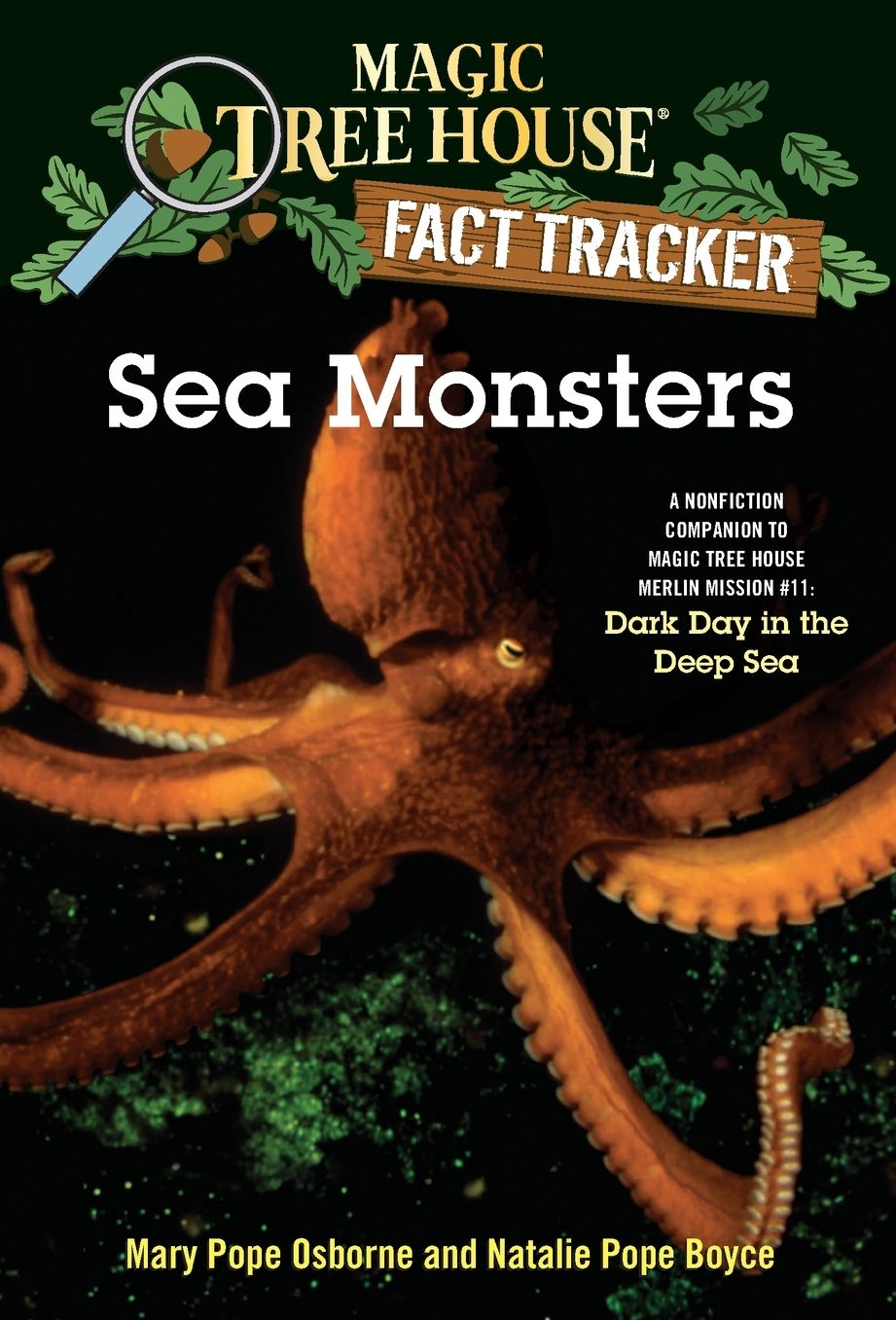 Magic Tree House Fact Tracker #17: Sea Monsters: A Nonfiction Companion to Magic Tree House Merlin Mission Series #11: Dark Day in the Deep Sea